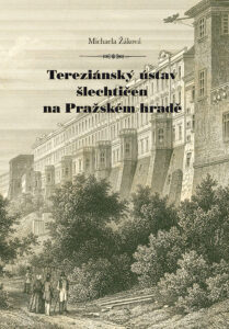 Tereziánský ústav šlechtičen na Pražském hradě