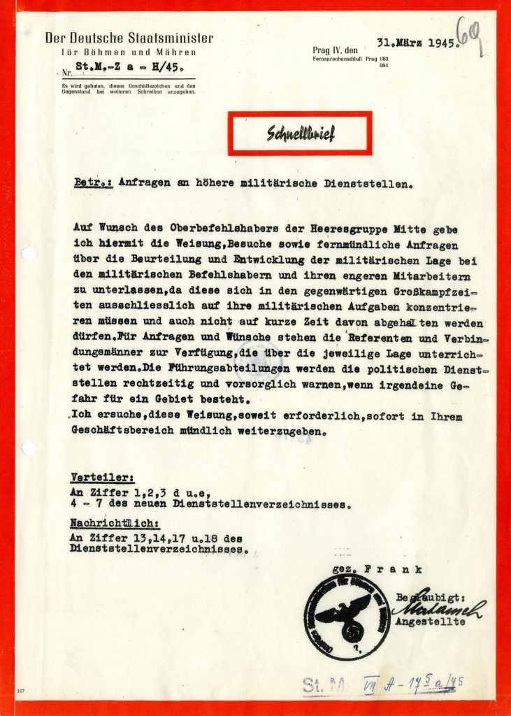 Pokyn německého státního ministra K. H. Franka vyzývající k přerušení návštěv velících důstojníků a jejich úzkých spolupracovníků a rovněž telefonických dotazů za účelem získání informací o aktuální vojenské situaci.