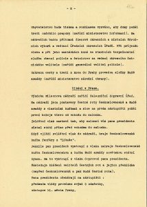 Podrobný prezidentův program připravený kanceláří ministra vnitra V. Noska. Zachycuje jízdu vlakem z Blanska do Prahy a poté cestu z Hlavního (dříve Wilsonova) nádraží centrem města na Staroměstské náměstí, kde proběhlo slavnostní uvítání, přes Karlův most a Malou Stranu na Pražský hrad.