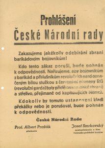 Česká národní rada informovala veřejnost o své činnosti a vydávala některá rozhodnutí spojená s boji v Praze: 1. vymezení se proti vzniku přechodné protektorátní vlády, 2. výzva k celonárodnímu povstání, 3. nařízení k ozbrojení povstalců.