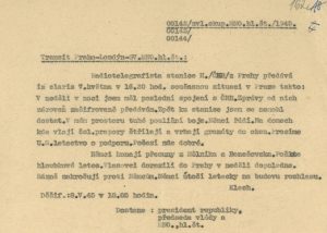 Spojení povstalců v Praze s exilovým vedením v prvních dnech zajišťovala radiostanice Anna, obsluhovaná četařem J. Klemešem z paraskupiny Platinum. Depeše informující o vývoji situace byly odesílány Vojenské rádiové ústředně v Hockliffe, následně předávány do Londýna vedení čs. rozvědky a zpět přes Hockliff a vojenskou misi v Moskvě byly doručovány do Košic, později do Bratislavy, kde úřadovala československá vláda a prezident E. Beneš. Přímé spojení se podařilo navázat až 6. května prostředním radiostanice Božena.