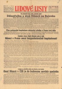 Během povstání vycházely české deníky, které informovaly o aktuálním vývoji v bojující Praze i na jiných místech. Např. Národní práce, vydávaná Ústřední radou odborů, oznamovala vznik České národní rady, Lidové listy, tiskový orgán Československé strany lidové, upozorňovaly na těžké boje s německými jednotkami u Bulovky.
