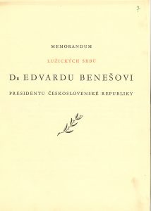 Žádost Lužickosrbského národního výboru v Budyšíně (se sídlem v Praze) ministru informací V. Kopeckému o podporu při připojení Lužice k Československu s přiloženým tištěným memorandem pro prezidenta E. Beneše a maršála Sovětského svazu J. V. Stalina.