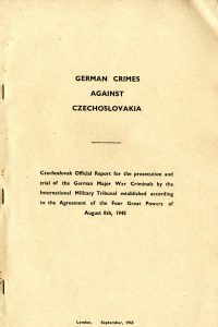 Výňatek z oficiální čs. žaloby předložené Mezinárodnímu vojenskému tribunálu v Norimberku.