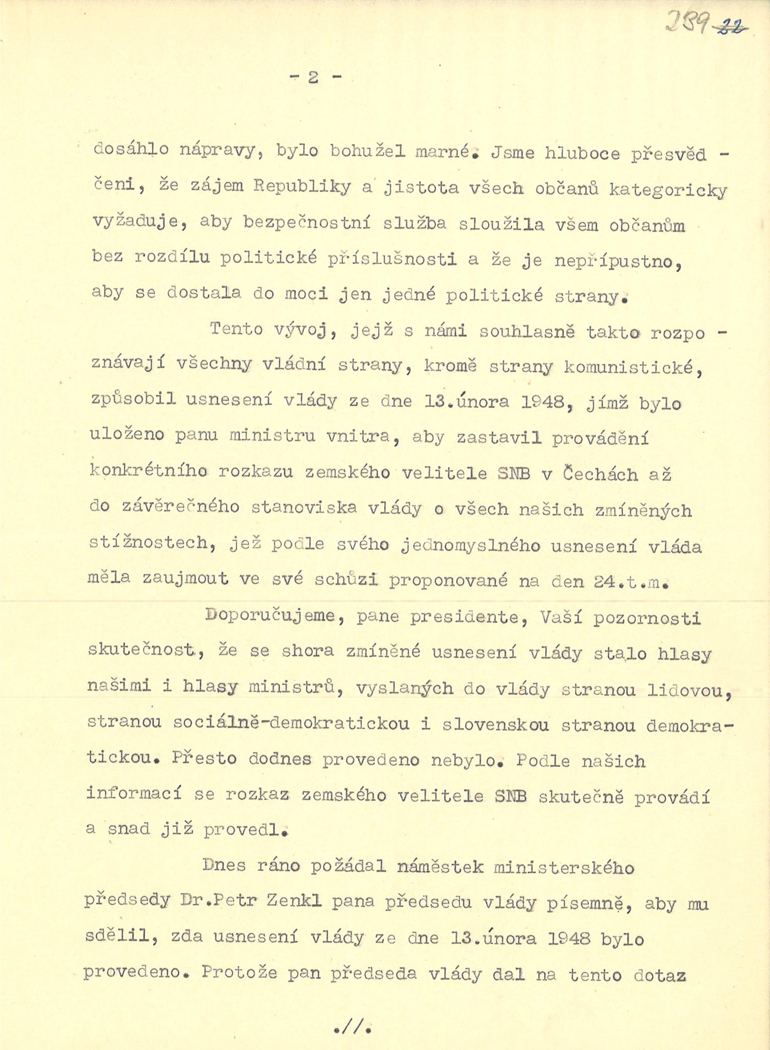 Demise členů vlády za ČSNS, P. Zenkla, H. Ripky, J. Stránského a P. Drtiny, podaná prezidentovi republiky E. Benešovi a zaslaná v opise předsedovi vlády K. Gottwaldovi.